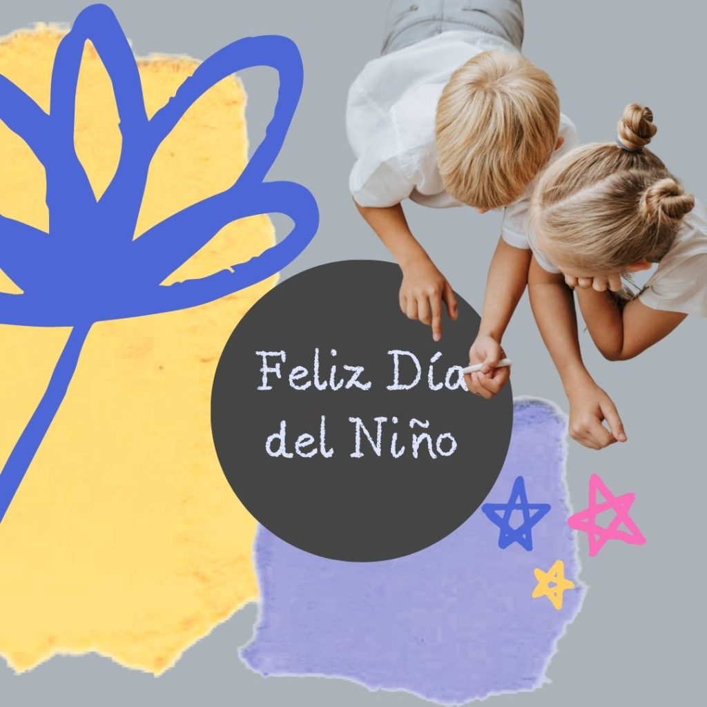 Feliz dia del niño - dia de la niñez