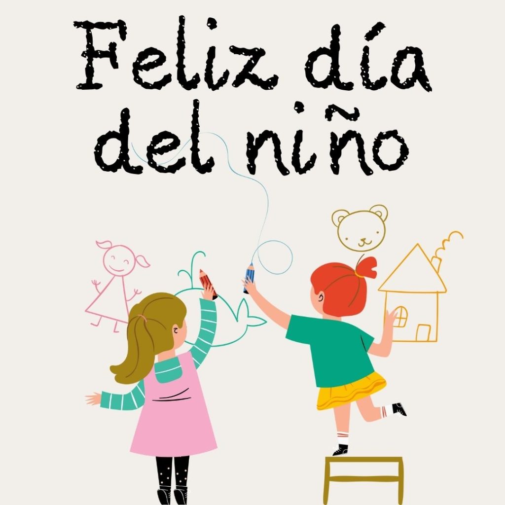 Feliz dia del niño - dia de la niñez