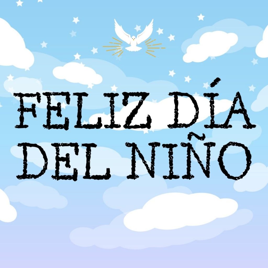 Feliz dia del niño - dia de la niñez