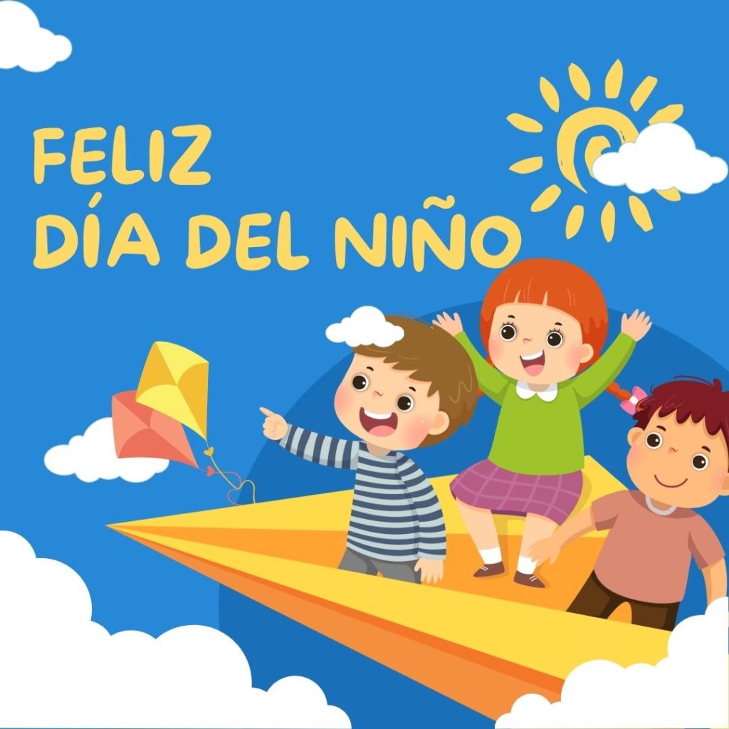 Feliz dia del niño - dia de la niñez