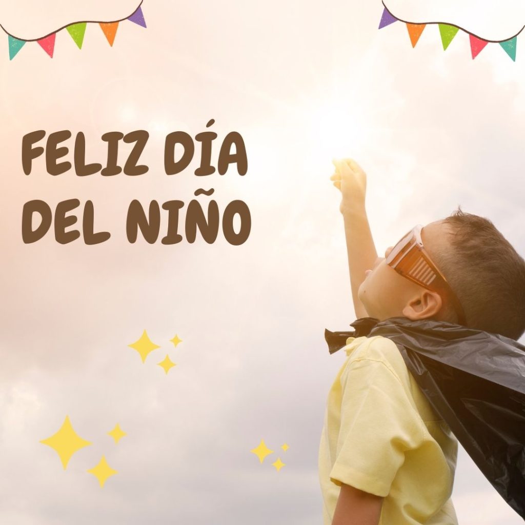 Feliz dia del niño - dia de la niñez