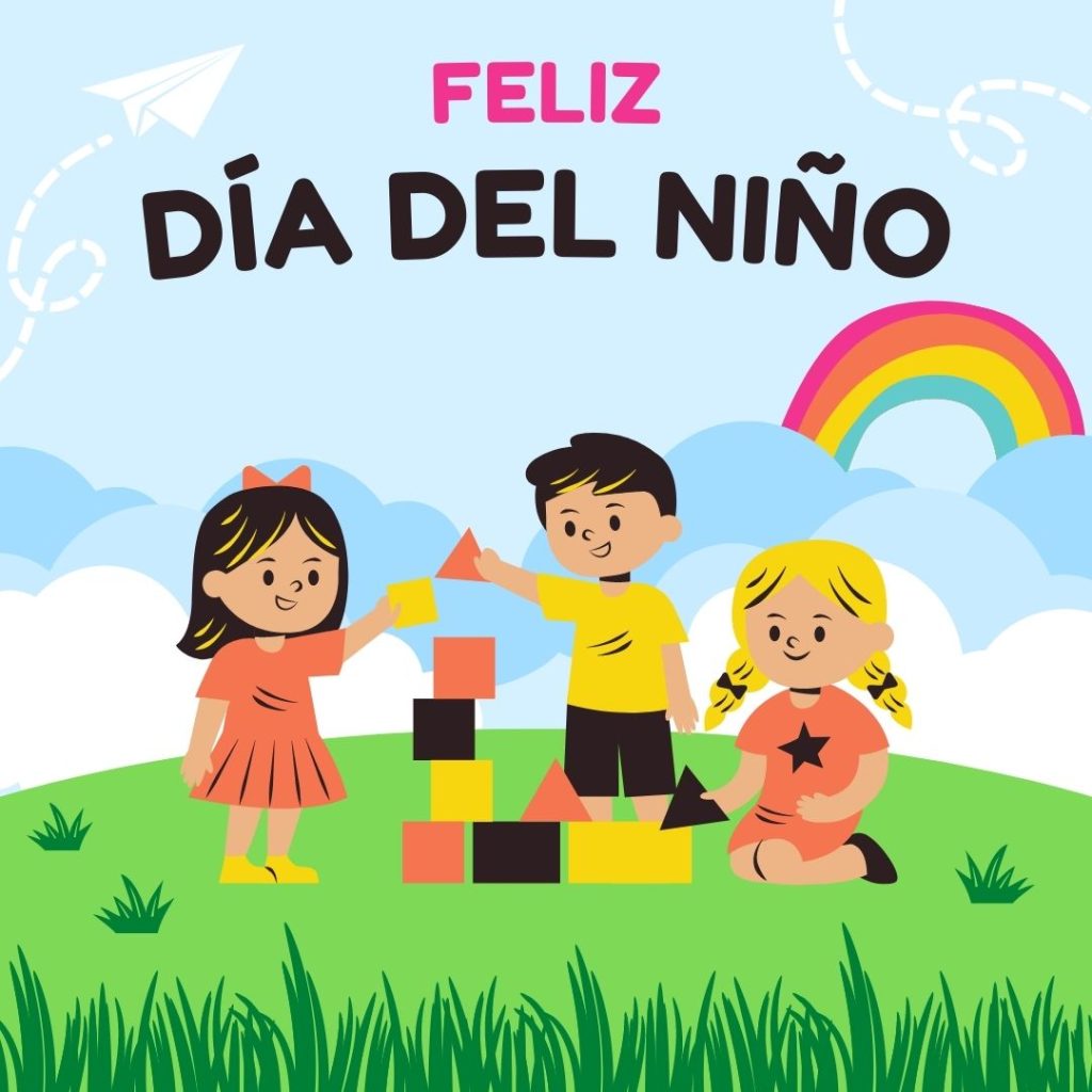 Feliz dia del niño - dia de la niñez